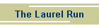 The Laurel Run